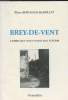 Brey-De-Vent - l'arbre que nous avons fait fleurir. Berthaud-Badollat Éliane