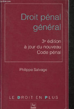 "Droit pénal général - 3e édition à jour du nouveau code pénal - Collection ""Le droit en plus""". Salvage Philippe