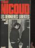 "Les dernières libertés ...menottes aux mains - Tome 1 Les premières années du CIDUNaTI ""1969-1971"" en 1 volume". Nicoud Gérard