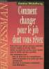 "Comment changer pour le job dont vous rêvez - Collection ""Businessman""". Weinberg Janice