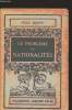 "Le probl&egrave;me de nationalit&eacute; - Collection ""Armand Colin - section d'Histoire et sciences &eacute;conomiques"" N&deg; 201". Henry Paul