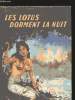 Les lotus dorment la nuit. Dekobra Maurice