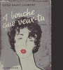 &Agrave; bouche que veux-tu.... Saint-Laurent Cecil