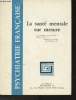 Psychiatrie française - Vol XXIII 4/92 - Décembre 1992 : L'offre de soins en santé mentale, La politique de l'O.M.S. L'esprit des lois, Mesures et ...