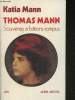 Thomas mann : Souvenirs à batons rompus, recueillis par Elisabeth Plessen et Michael Mann. Mann Katia