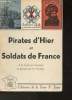 Pirates d'hier et soldats de France (De la Croix au Croissant en passant par les Conciles). de Montpeyroux-Brousse A.