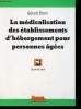 La médicalisation des établissement d'hébergement pour personnes agées. Brami Gérard