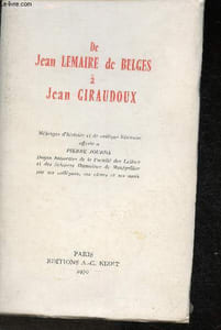 De Jean Lemaire de Belges à Jean Giraudoux