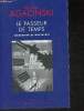 "Le passeur de temps Modernité et nostalgie (Collection ""La Librairie du XXe Siècle"")". Agacinski Sylviane