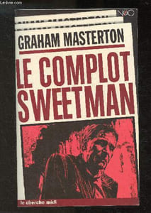 "Le Complot Sweetman (collection ""Néo"")"