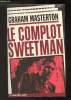 "Le Complot Sweetman (collection ""Néo"")". Masterton Graham