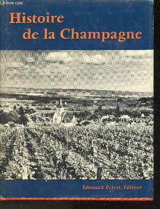 "Histoire de la Champagne (Collection ""Univers de la France et des pays francophones"")"