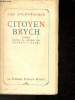 Citoyen Brych. Otchenachek Jan