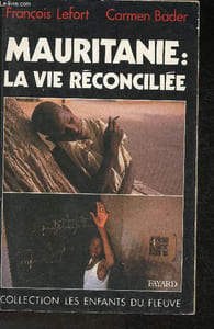 "Mauritanie: la vie réconciliée (Collection ""Les Enfants du Fleuve"")"