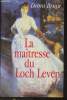 La maîtresse du Loch Leven. Bruce Debra