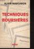 Techniques Boursières- valeurs mobilières, bourses de valeurs, techniques de spéculation, analyse financière. Margaron Alain