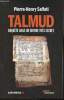 Talmud- enquête dans un monde très secret. Salfati Pierre-Henry