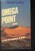 Omega Point- Au bout de l'aventure, le piège.. LeRoy Patrick
