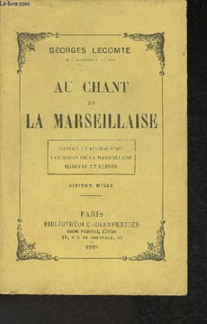 Au chant de la marseillaise - danton et robespierre - l'ouragan de la marseillaise - marceau et kleber.. Lecomte G.