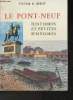 Le Pont-Neuf- Histoires et petites histoires. R. Belot Victor