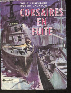 "Corsaires en fuite- l'histoire de l'altmark et du graf spee(""the navy's here"") (collection ""bibliothèque de la mer"")"