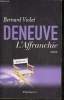 Deneuve, l'Affranchie- Biographie. Violet Bernard