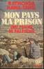 "Mon pays, ma prison, un femme de Palestine (Collection ""Traversée du siècle"")". Hawa-Tawil Raymonda