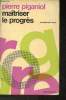 "Maîtriser le progrès (Collection ""Inventaire de l'avenir"")". Piganiol Pierre