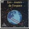 "Les ""routes de l'espace". BT Espace