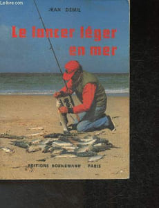 Le lancer léger en mer- matériels, tactique, appâts, adversaires, émotions