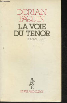 La voie du ténor. Paquin Dorian