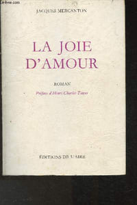 La joie d'amour- oeuvres complètes Tome IV (en 1 volume)