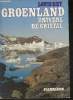 Groenland - Univers de cristal. Rey Louis