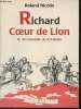Richard coeur de lion- le roi-chevalier du XIIe siècle. Nicolin Roland
