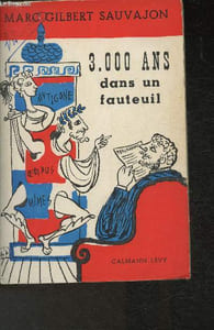 3000 ans dans un fauteuil