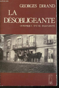 La désobligeante- Chronique d'une fraternité