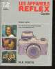 Les appareils reflex- Guide. Langford Michael