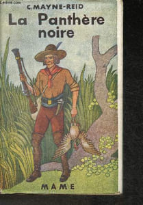 La panthère noire- Aventures au milieu des Peaux-Rouges du Far-Ouest