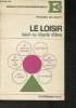 "Le loisir- loisi ou liberté d'être (Collection ""Enfance-éducation-enseignement"")". Dauguet Francis