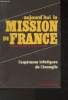 Aujourd'hui la Mission de France- L'espérance infatiguée de l'évangile. Gerbé Pierre, Daniel Yvan
