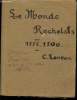 Le monde Rochelais de l'Ancien Régime au Consulat- Essai d'Histoire Econiomique et Sociale- 1774-1800- Etat Brouillon. Laveau Claude