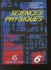 "Sciences Physiques 6ème- Promouvoir les Sciences physiques au collège (Collection ""Sciences d'aujourd'hui"")". Martial Aude, Chirouze Paul-Jean, ...