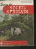 "Sous le Soleil Africain (Under the African Sun) (Collection ""La croix du Sud"")". Jones Schuyler