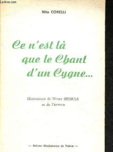 Ce n'est là que le chant d'un Cygne...
