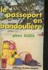 Le passeport en bandoulière. Rozès Gilbert