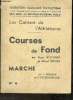 "Les cahiers de l'Athlétisme- Courses de Fond, marche n°4 (Collection ""Fédération Française d'Athlétisme"")". Rochard Roger, Spitzer Alfred
