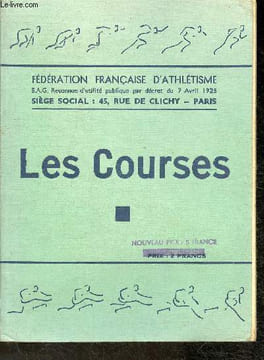 "Les cahiers de l'Athlétisme- Les courses(Collection ""Fédération Française d'Athlétisme"")". Baquet M., Clayeux A., Gajan E., etc