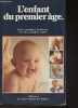L'enfant du premier âge- De la conception à la naissance et les deux premières années. Centre national de l'enfance