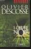 "L'Ordre Noir (Collection ""Thriller"")". Descosse Olivier