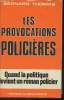 "Les provocations policières (Collection ""Grands documents contemporains"")". Thomas Bernard